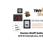 Tiny Art Exhibition: All Miniatures presented by Hunter-Wolff Gallery at Hunter-Wolff Gallery, Colorado Springs CO