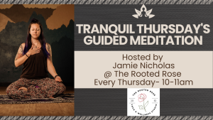 Tranquil Thursday’s Meditation Class presented by  at ,  