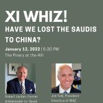 Gallery 1 - Xi - Whiz! Have We Lost the Saudis to China?
