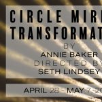 ‘Circle Mirror Transformation’ presented by UCCS Visual and Performing Arts: Theatre and Dance Program at Ent Center for the Arts, Colorado Springs CO