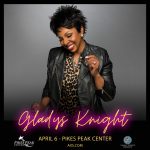 Gladys Knight presented by Pikes Peak Center for the Performing Arts at Pikes Peak Center for the Performing Arts, Colorado Springs CO