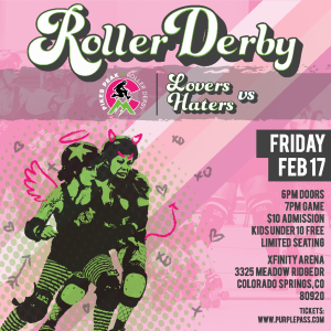 League Mixer: Lovers vs. Haters presented by Pikes Peak Roller Derby at ,  