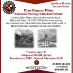April Monthly Lecture: Ellen Kingman Fisher presented by Western Museum of Mining & Industry at Western Museum of Mining and Industry, Colorado Springs CO