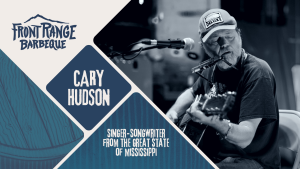 Cary Hudson presented by Front Range Barbeque at Front Range Barbeque, Colorado Springs CO