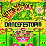 Dancefestopia: Yellow Brick Road Tour presented by The Black Sheep at The Black Sheep, Colorado Springs CO