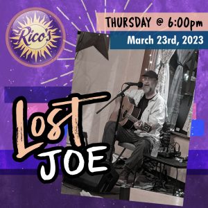 Lost Joe presented by Poor Richard's Downtown at Rico's Cafe, Chocolate and Wine Bar, Colorado Springs CO