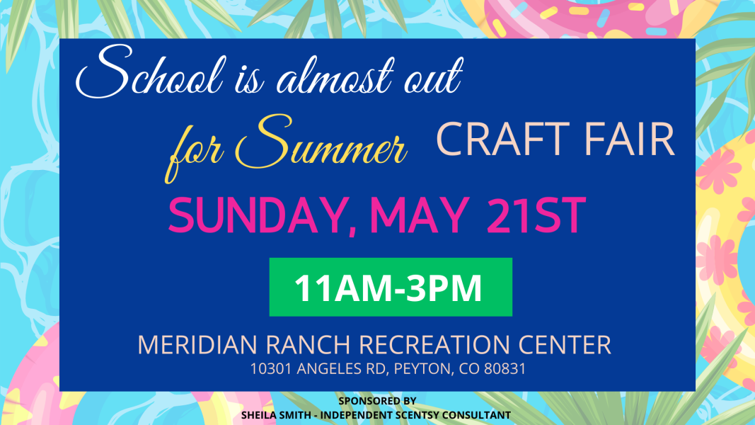 School is Almost Out for Summer Craft Fair presented by  at ,  