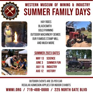Summer Family Days presented by Western Museum of Mining & Industry at Western Museum of Mining and Industry, Colorado Springs CO