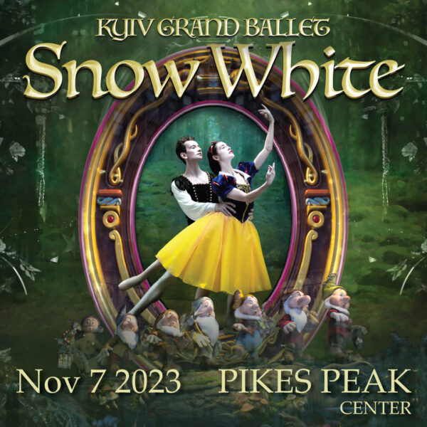 Kyiv Grand Ballet: Snow White presented by Pikes Peak Center for the Performing Arts at Pikes Peak Center for the Performing Arts, Colorado Springs CO