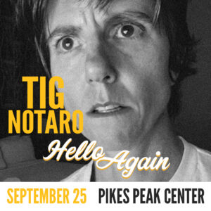 Tig Notaro presented by Pikes Peak Center for the Performing Arts at Pikes Peak Center for the Performing Arts, Colorado Springs CO