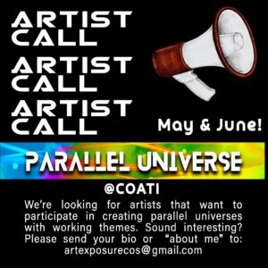 CALL FOR ARTISTS: Parallel Universe presented by CALL FOR ARTISTS: Parallel Universe at CO.A.T.I. Uprise, Colorado Springs CO