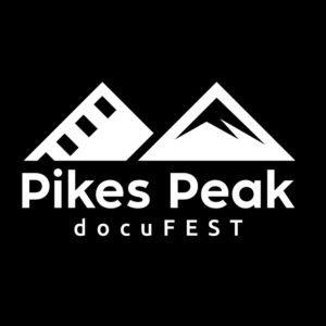 Pikes Peak docuFEST presented by Pikes Peak docuFEST at ,  