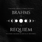 Brahms Requiem presented by Colorado Springs Chorale at First United Methodist Church, Colorado Springs CO