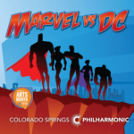 Marvel vs DC presented by Colorado Springs Philharmonic at Pikes Peak Center for the Performing Arts, Colorado Springs CO