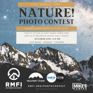 RMFI’s Nature! Photo Contest presented by Rocky Mountain Field Institute at ,  