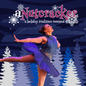 A Nutcracker: A Holiday Tradition Re-Mixed presented by Springs Dance at Ent Center for the Arts, Colorado Springs CO