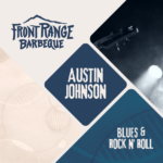 Austin Johnson presented by Front Range Barbeque at Front Range Barbeque, Colorado Springs CO