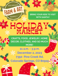 CFAM Holiday Market 2023 presented by Colorado Farm and Art Market at The Margarita at Pine Creek, Colorado Springs CO