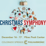 Christmas Symphony presented by Colorado Springs Philharmonic at Pikes Peak Center for the Performing Arts, Colorado Springs CO