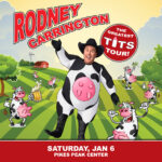 Rodney Carrington presented by Pikes Peak Center for the Performing Arts at Pikes Peak Center for the Performing Arts, Colorado Springs CO