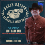 Aaron Watson presented by Boot Barn Hall at Boot Barn Hall at Bourbon Brothers, Colorado Springs CO