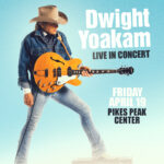 Dwight Yoakam presented by Pikes Peak Center for the Performing Arts at Pikes Peak Center for the Performing Arts, Colorado Springs CO