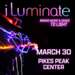 iLuminate presented by Pikes Peak Center for the Performing Arts at Pikes Peak Center for the Performing Arts, Colorado Springs CO
