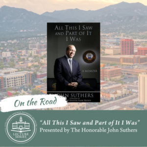 Lecture Series: ‘All This I Saw and Part of It I Was’ presented by Colorado Springs Pioneers Museum at ,  