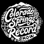 Colorado Springs Record Show presented by First Friday at Antlers Hotel, Colorado Springs CO