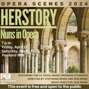 ‘HERSTORY- Nuns in Opera’ presented by Colorado College Music Department at Colorado College: Packard Hall, Colorado Springs CO