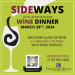 ‘SIDEWAYS’ 20th Anniversary Wine Dinner presented by The Cliff House at Pikes Peak at ,  