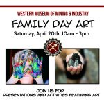 Family Day: Art presented by Western Museum of Mining & Industry at Western Museum of Mining and Industry, Colorado Springs CO