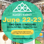 Front Range Maker’s Market presented by Rainy Day Activities in the Pikes Peak Region at ,  