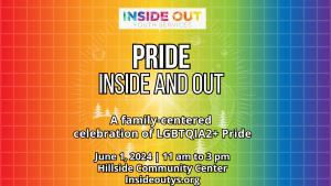 Pride Inside and Out presented by Inside Out Youth Services at Hillside Community Center, Colorado Springs CO