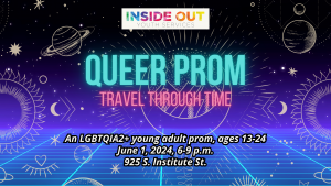 Queer Prom: Travel Through Time presented by Inside Out Youth Services at Hillside Community Center, Colorado Springs CO